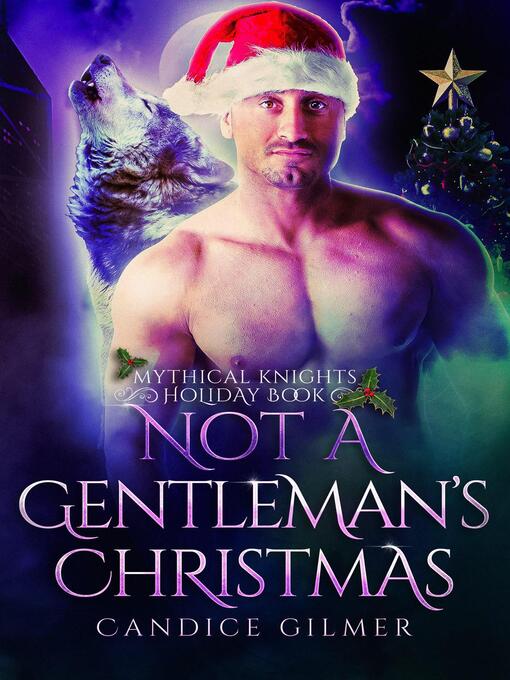 Title details for Not a Gentleman's Christmas by Candice Gilmer - Wait list